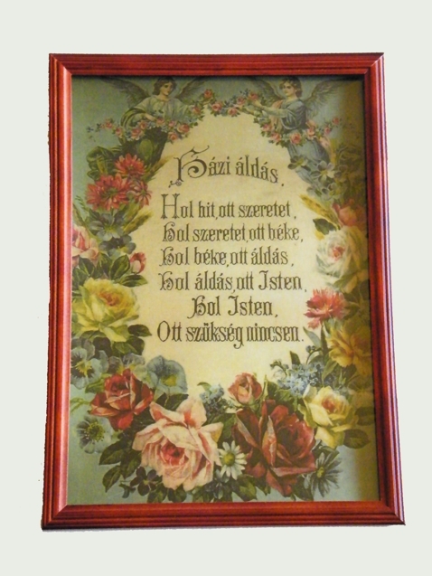 Asztalra tehető és falra akasztható üveglapos fakeretes Házi áldás 21X30cm Asztalra tehető és falra akasztható üveglapos fakeretes Házi áldás 21X30cm